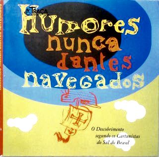 Humores Nunca Dantes Navegados