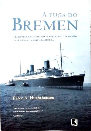 A Fuga Do Bremen