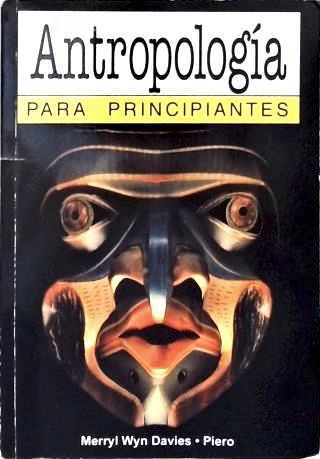 Antropologia Para Principiantes