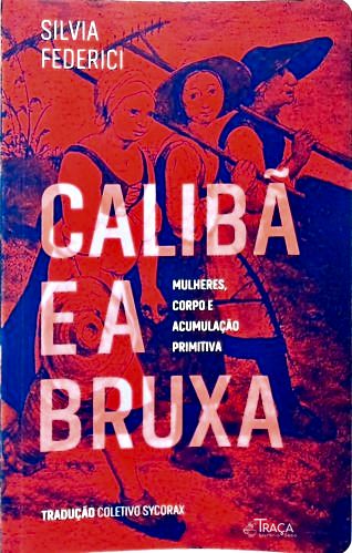 Calibã e a Bruxa