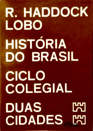 História do Brasi (Ciclo Colegial)