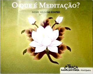 O que é Meditação?