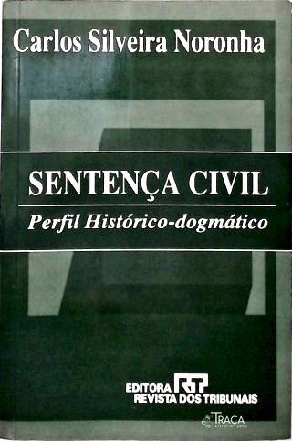 Sentença Civil: Perfil Histórico-dogmático