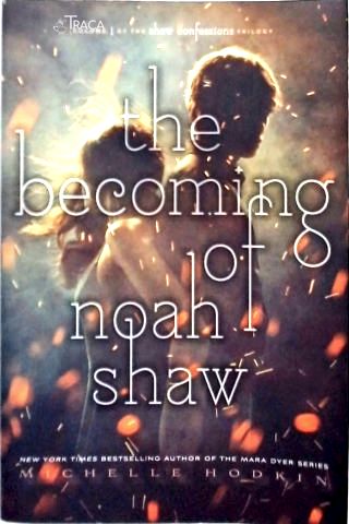 The Becoming of Noah Shaw