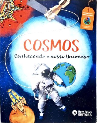 Cosmos - Conhecendo o Nosso Universo