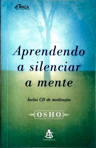 Aprendendo a Silenciar a Mente (Sem CD)