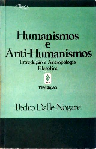 Humanismos e Anti-humanismos