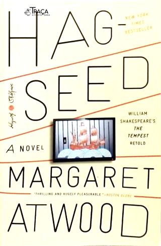 Hag-Seed: William Shakespeares the Tempest Retold