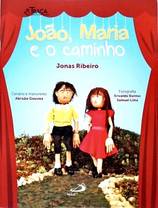 João, Maria e o Caminho