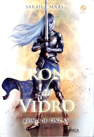 Trono de Vidro: Reino de Cinzas - Vol. 6
