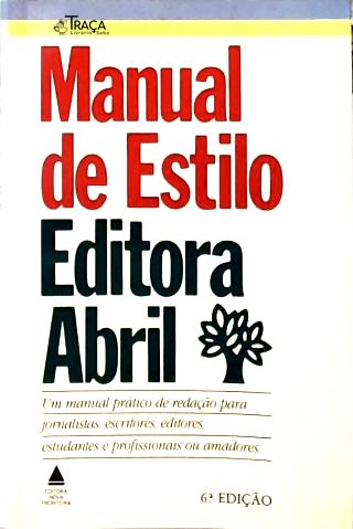 Manual De Estilo Abril: Como escrever bem para nossas revistas