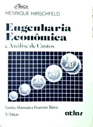 Engenharia Econômica e Análise de Custos