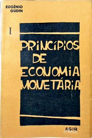 Princípios De Economia Monetária - Em 2 Volumes