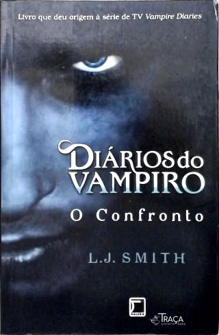 Diários do Vampiro: O confronto - Vol. 2