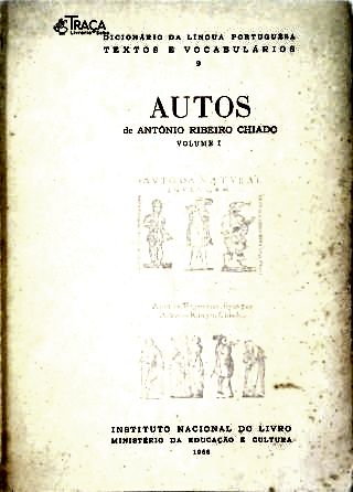 Autos de Antonio Ribeiro Chiado - Vol. 1