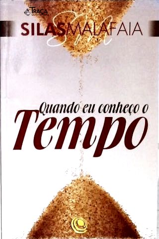 Quando Eu Conheço O Tempo