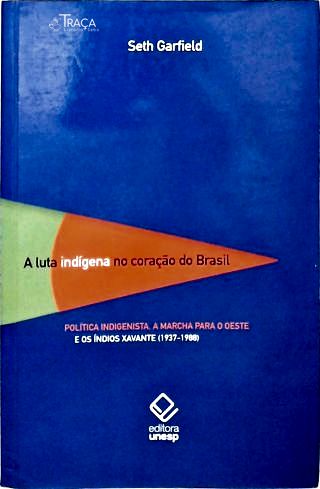 A Luta Indígena no Coração do Brasil