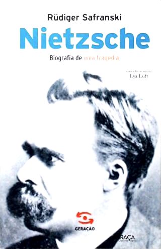 Nietzsche - Biografia de uma tragédia