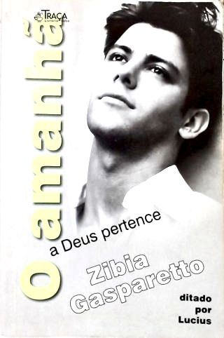 O Amanhã A Deus Pertence