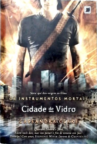 Cidade de Vidro: Os Instrumentos Mortais - Vol. 3