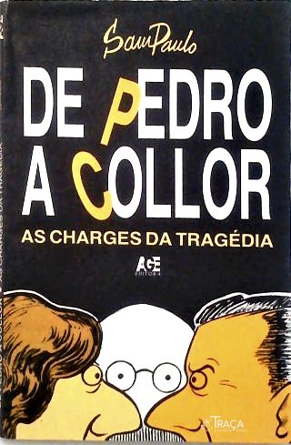 De Pedro a Collor (Autografado)