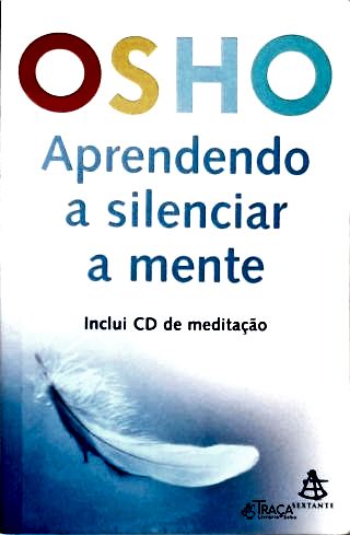 Aprendendo a Silenciar a Mente (sem CD)