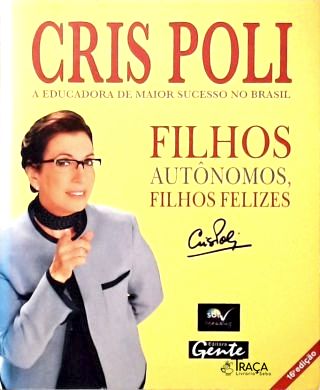 Filhos Autônomos, Filhos Felizes