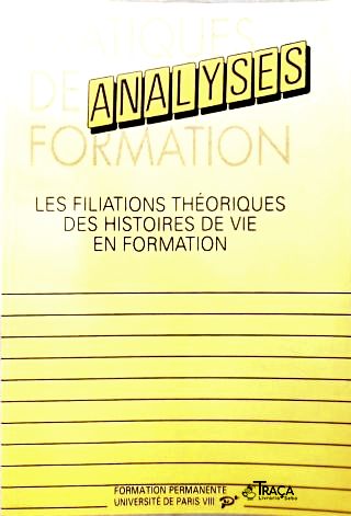 Les Filiations Théoriques des Histoires de Vie en Formation