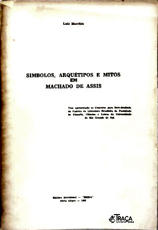 Símbolos, Arquétipos e Mitos em Machado de Assis