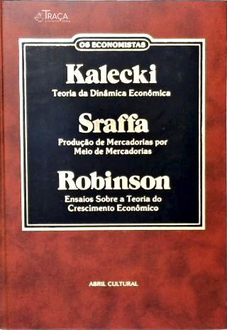 Teoria da dinâmica econômica - Produção de mercadorias por meio de mercadorias - Ensaios sobre a teo