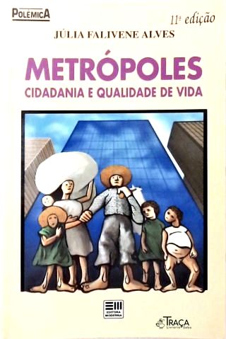 Metrópoles: Cidadania E Qualidade De Vida