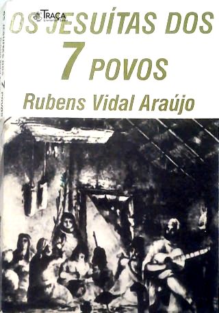 Os Jesuítas Dos 7 Povos