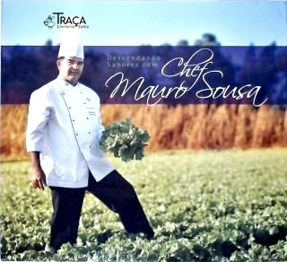 Desvendando Sabores Com O Chef Mauro Sousa