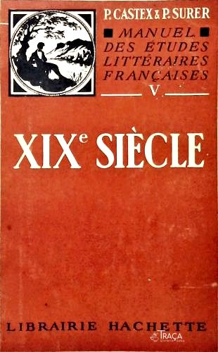Manuel des Études Littéraires Françaises - Vol. 5 (XIX Siècle)