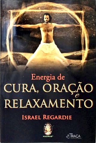 Energia de Cura, Oração e Relaxamento