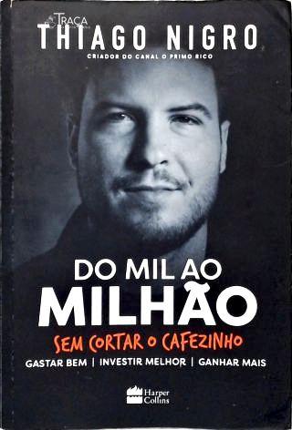 Do mil ao milhão