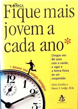 Fique Mais Jovem A Cada Ano