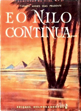E o Nilo Continua...
