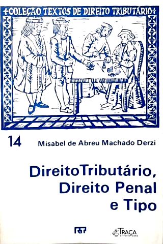 Direito Tributário, Direito Penal e Tipo