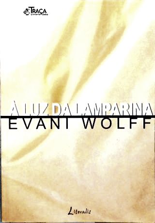 À Luz Da Lamparina (Autografado)
