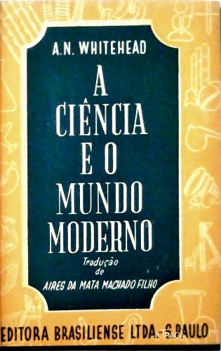 A Ciência E O Mundo Moderno