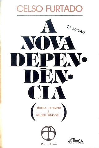 A Nova Dependência