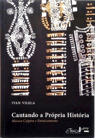 Cantando a Própria História (inclui Cd)