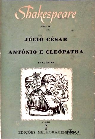 Júlio César - Antônio E Cleópatra