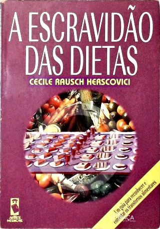 A Escravidão das Dietas