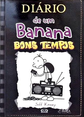 Diário De Um Banana: Bons Tempos