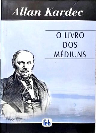 O Livro Dos Médiuns