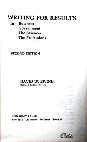 Writing For Results In Business, Government, The Sciences And The Professions