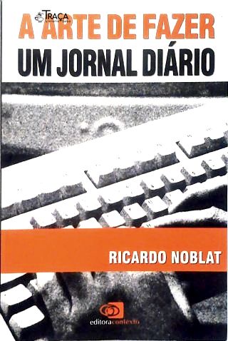 A Arte De Fazer Um Jornal Diário