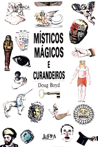 Místicos, Mágicos e Curandeiros